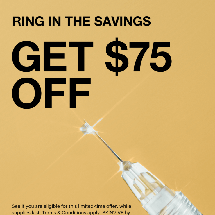 Graphic with sparkling injection needle against mustard background with promo text: Ring in the savings; get $75 off